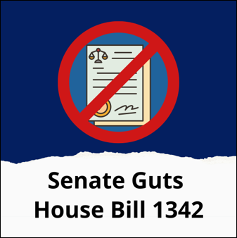 Senate Guts House Bill 1342. Graphic of a bill with a red cross mark
										
